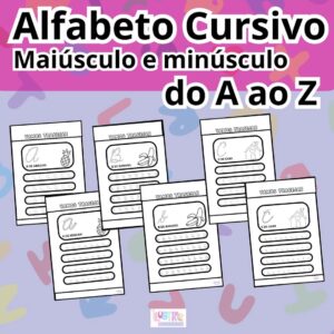 ALFABETO CURSIVO: Maiusculo e minusculo do A ao Z