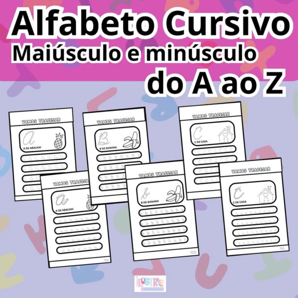 ALFABETO CURSIVO: Maiusculo e minusculo do A ao Z