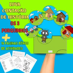 LUVA CONTAÇÃO DE HISTORI= OS TRÊS PORQUINHOS