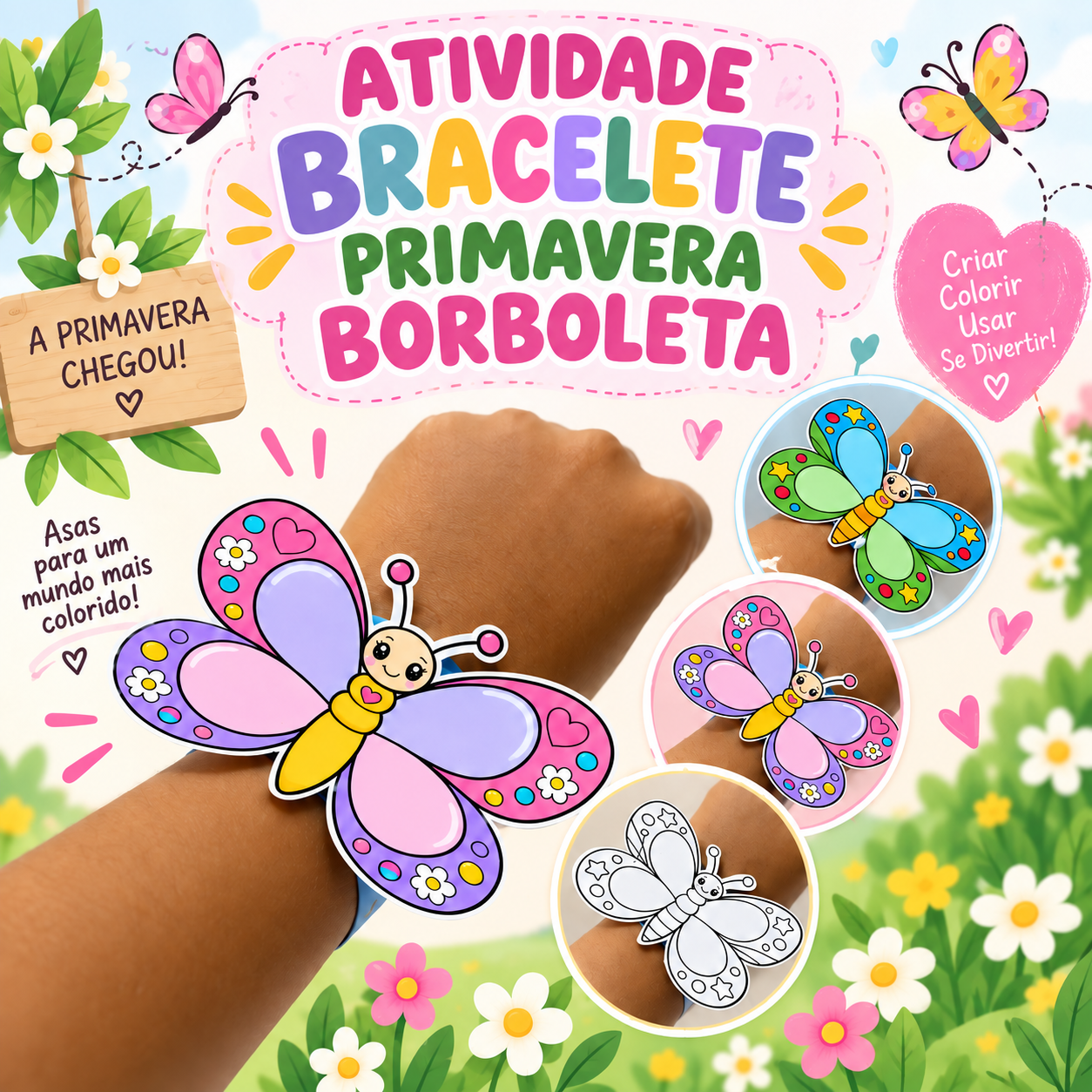 ATIVIDADE BRACELETE PRIMAVERA- BORBOLETA