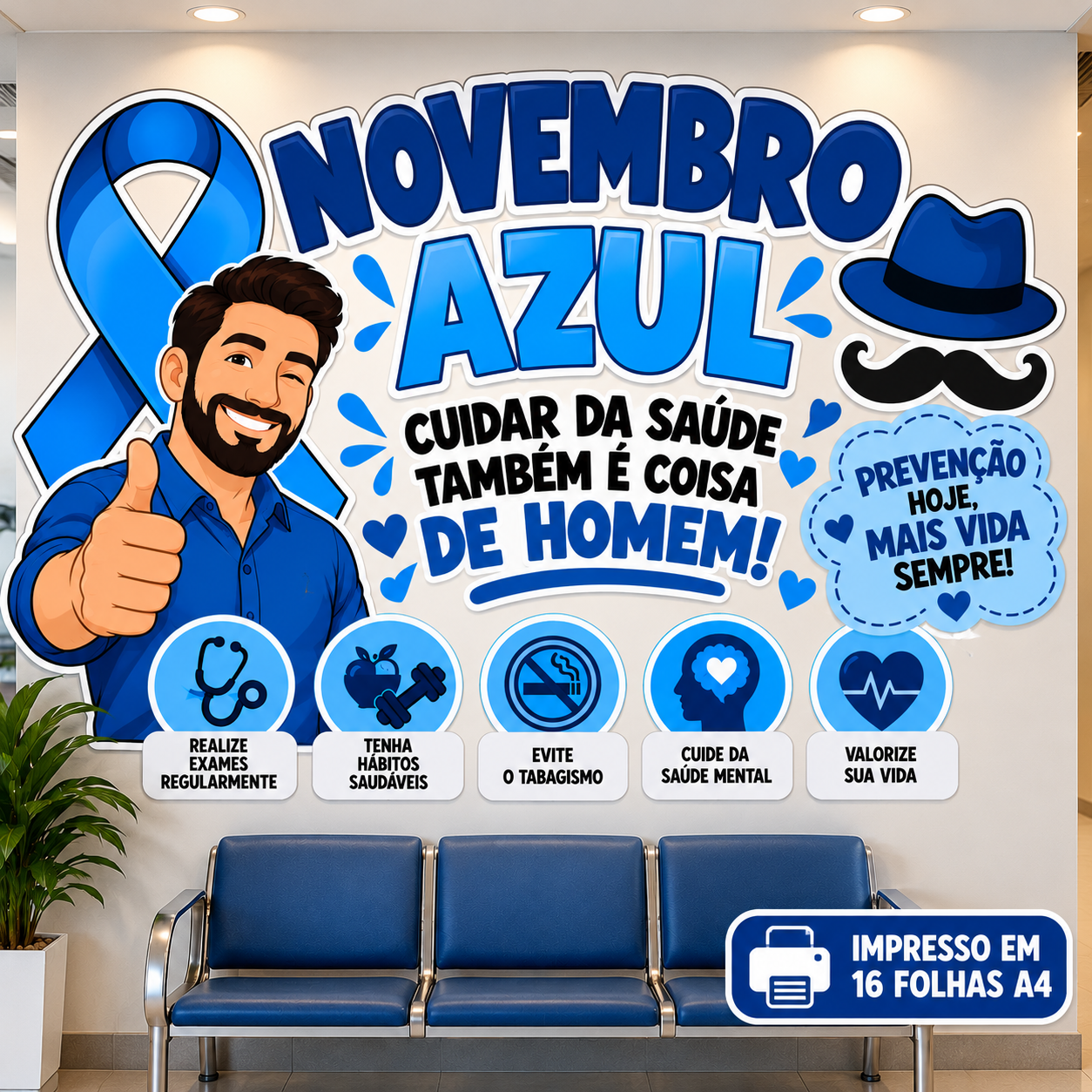 PAINEL NOVEMBRO AZUL-  CUIDAR DA SAÚDE TAMBEM É COISA DE HOMEM